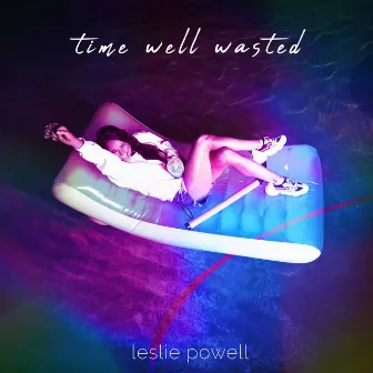 Time Well Wasted by Leslie Powell