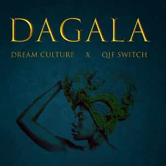 DAGALA by DreamCulture