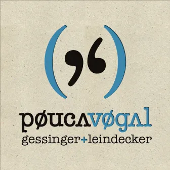 Gessinger + Leindecker by Humberto Gessinger