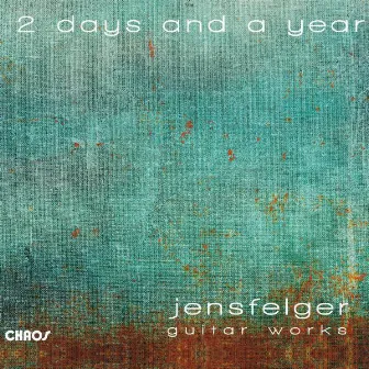 2 Days and a Year by Jens Felger