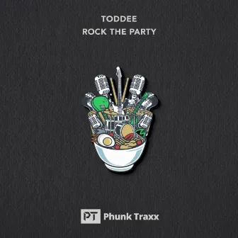 Rock The Party by Toddee