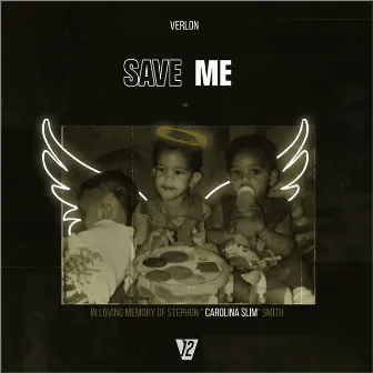 Save Me by Verlon