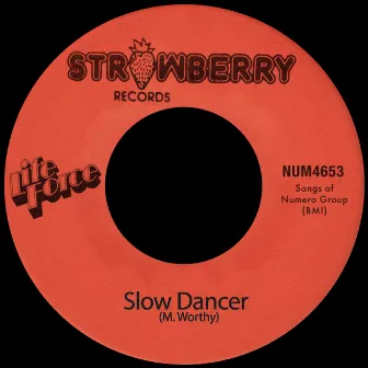 Slow Dancer by Life Force