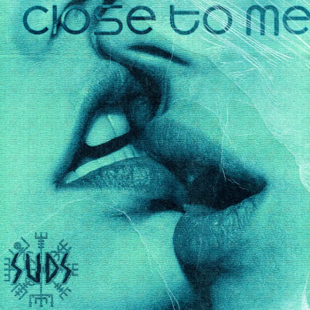 Close to Me