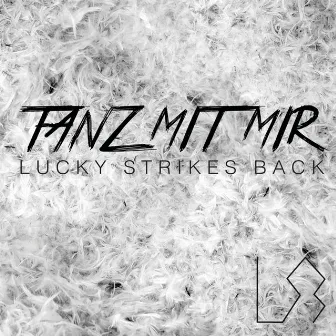 Tanz mit mir by Lucky Strikes Back