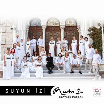 Suyun İzi by Ruhi Su Dostlar Korosu