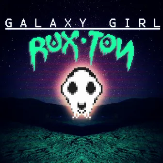 Galaxy Girl by Rux Ton