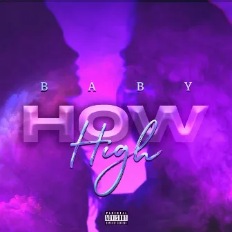 How High by BABY