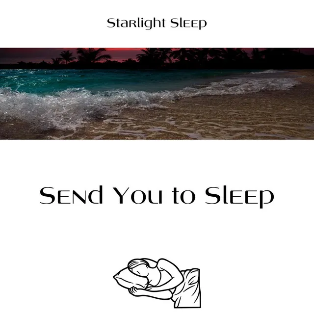 Send You to Sleep