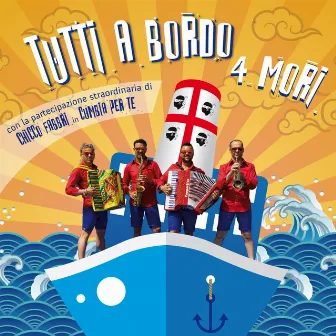 Tutti a bordo by 4 Mori