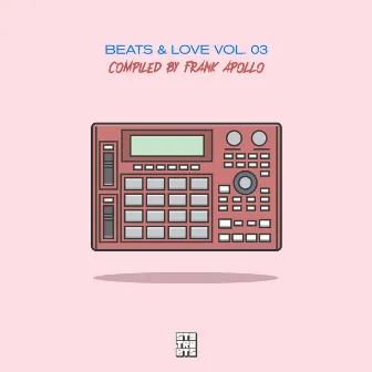 Beats & Love Vol.3 by Frank Apollo