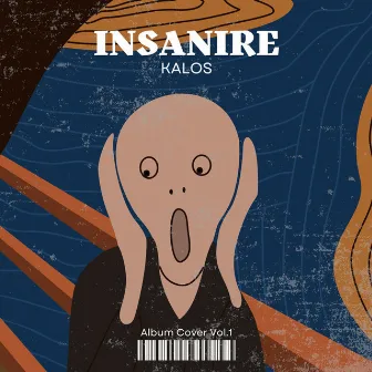 INSANIRE, Vol.1 by Kalos