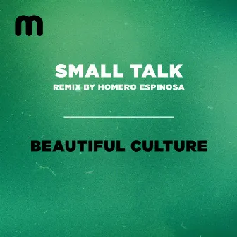 Beautiful Culture by Small Talk