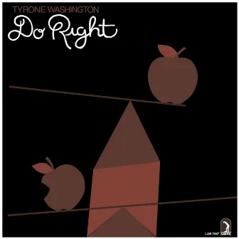 Washington, Tyrone: Do Right by Tyrone Washington