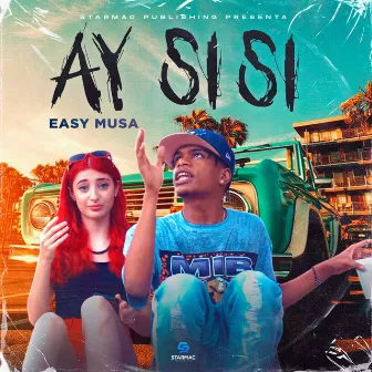 Ay Si Si by EasyMusa