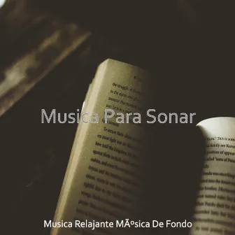 Musica Para Sonar by Musica Relajante Música De Fondo