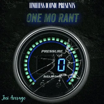 One Mo Rant by Joei Average