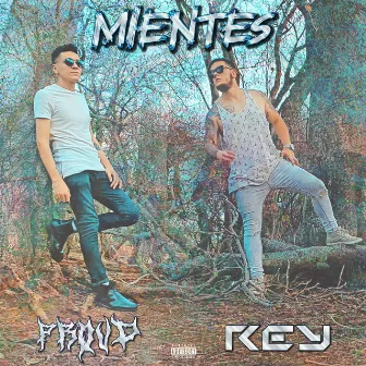 Mientes by Proud