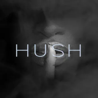 Hush by 1k.