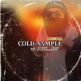 COLD SAMPLE by Real Boss