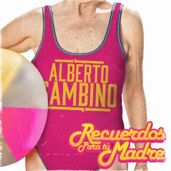 Recuerdos para tu madre by Alberto Gambino