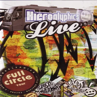 LIVE Full Circle Tour by Hieroglyphics