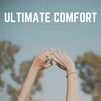 Ultimate Comfort by Relax Ambience