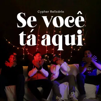 Cypher Relicário - Se Você Tá Aqui by Relicário Rec