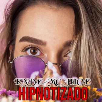 Hipnotizado by KNDE