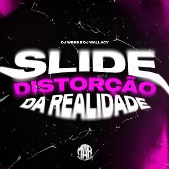 Slide Distorção da Realidade by Maresia Oficial