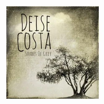 Shades of Grey by Deise Costa