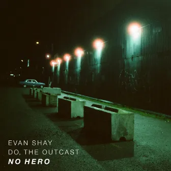 No Hero by Evan Shay