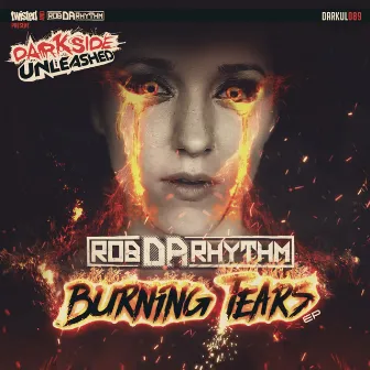 Burning Tears by Rob Da Rhythm