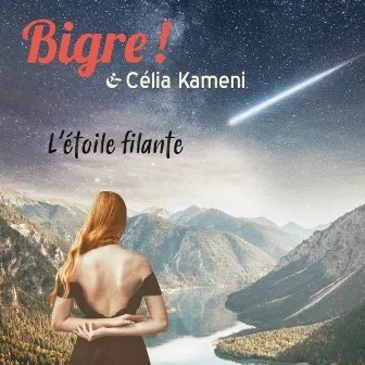 L'Etoile Filante (Radio Edit) by Bigre !