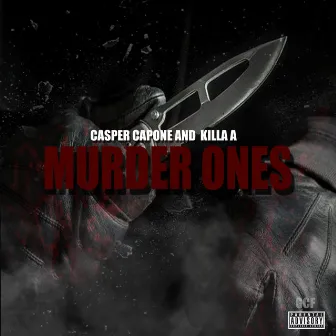 Murder Ones by Killa A