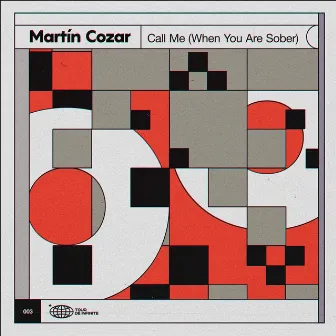 Call Me (When You Are Sober) by Martin Cozar