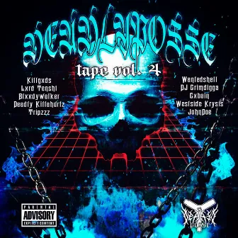 DEADLYPOSSE TAPE VOL. 4 by DEADLYPOSSE