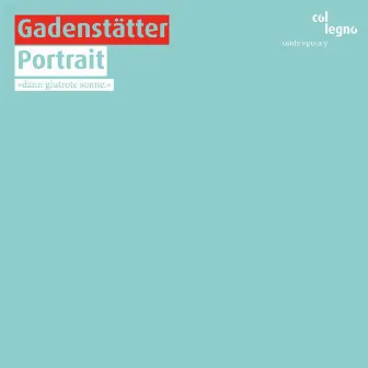 Gadenstätter: Portrait by Clemens Gadenstatter