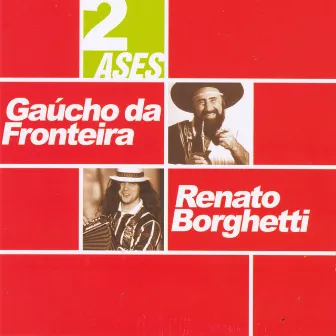 Dois ases by Gaúcho Da Fronteira