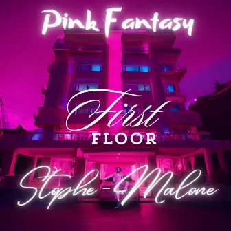 PINK FANTASY FIRST FLOOR by Stophe Malone