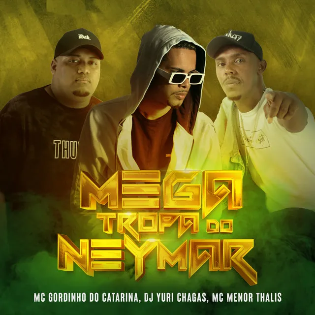 Mega Tropa do Neymar