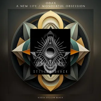 A New Life / Wonderful Obsession by ODAX