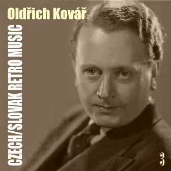 Czech/Slovak Retro Music / Oldřich Kovář, Volume 3 by Oldřich Kovář