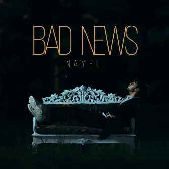 Bad News by NAYEL