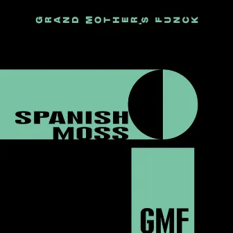 Spanish Moss by GMF - Grand Mother's Funck