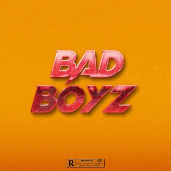 BAD BOYZ by THE DARFATHER