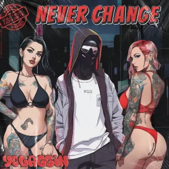 Never Change by Dope Sean