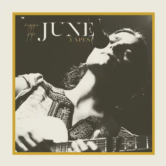 June Tapes by Maggie Pope