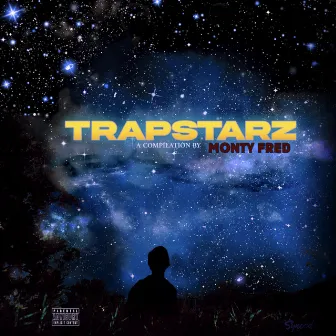 TRAP STARZ by Monty Fred