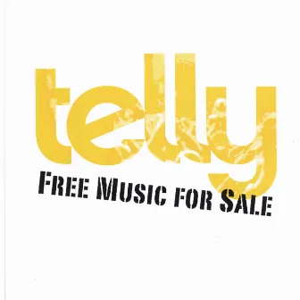 Free Music For Sale by Telly